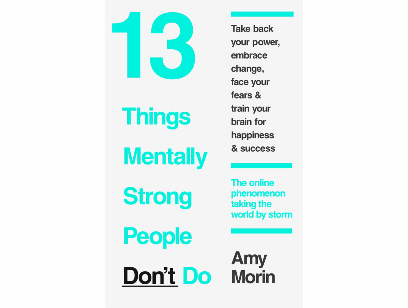 13 Things Mentally Strong People Don’t Do by Amy Morin