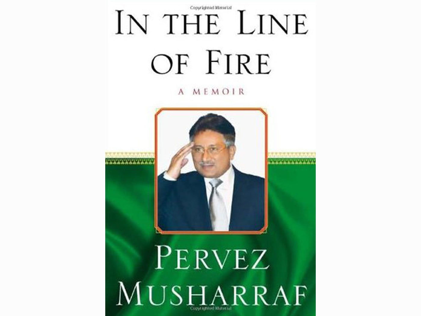 In the Line of Fire by Pervez Musharraf