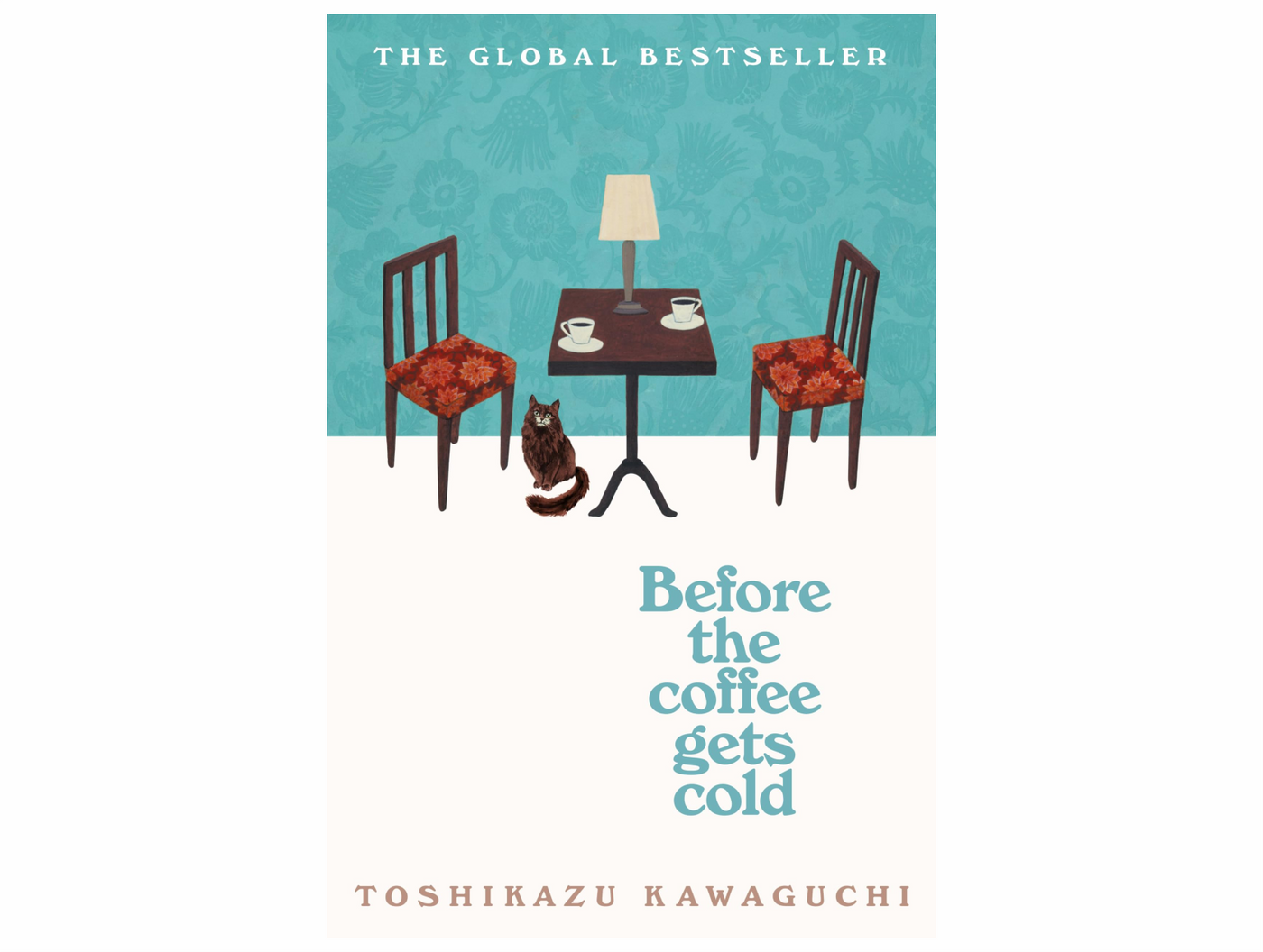Before the Coffee Gets Cold by Toshikazu Kawaguchi
