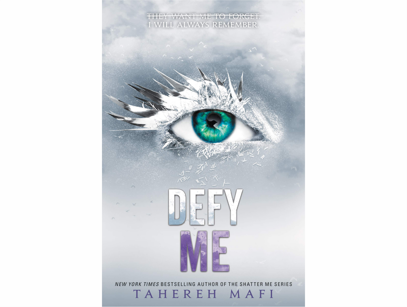 Defy Me  By Tahereh Mafi