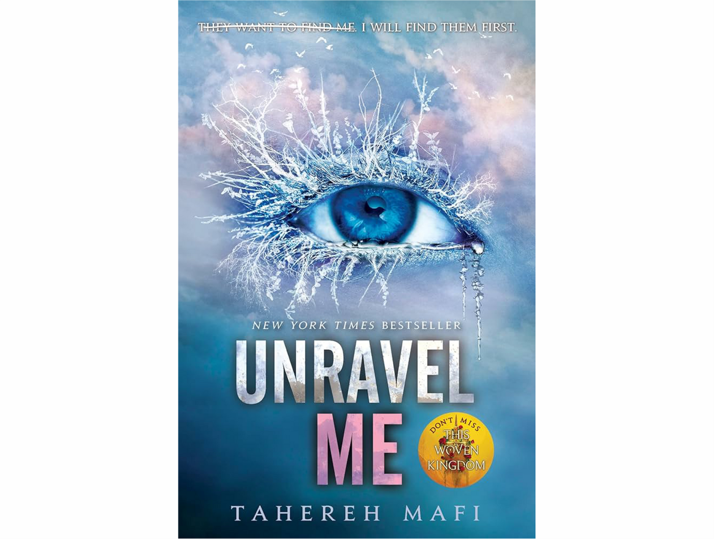 Unravel Me by Tahereh Mafi