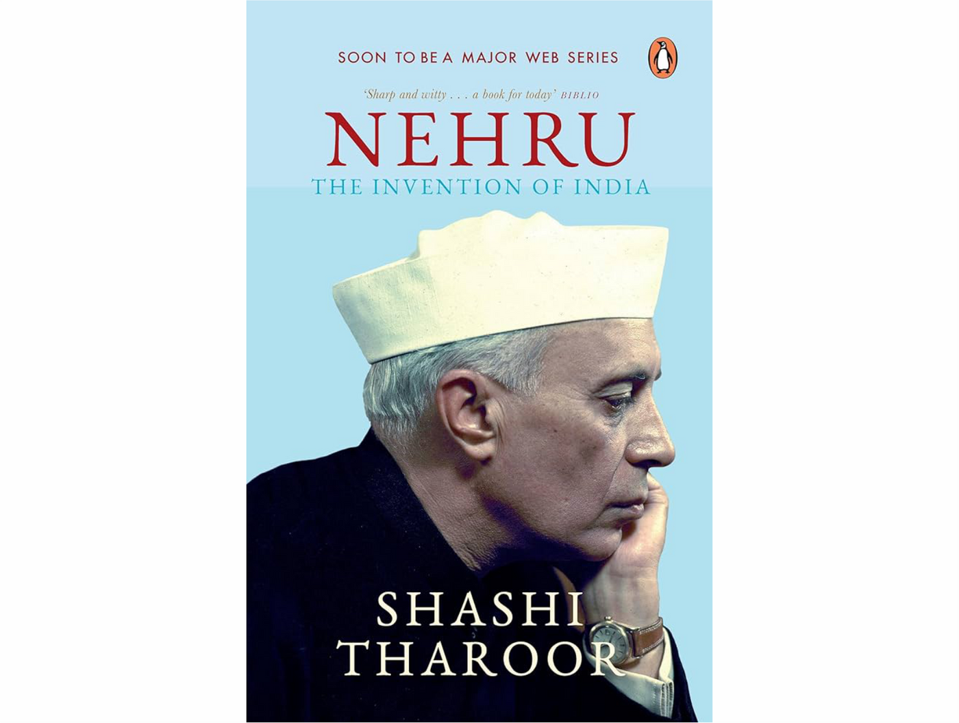 Nehru: The Invention of India by Shashi Tharoor