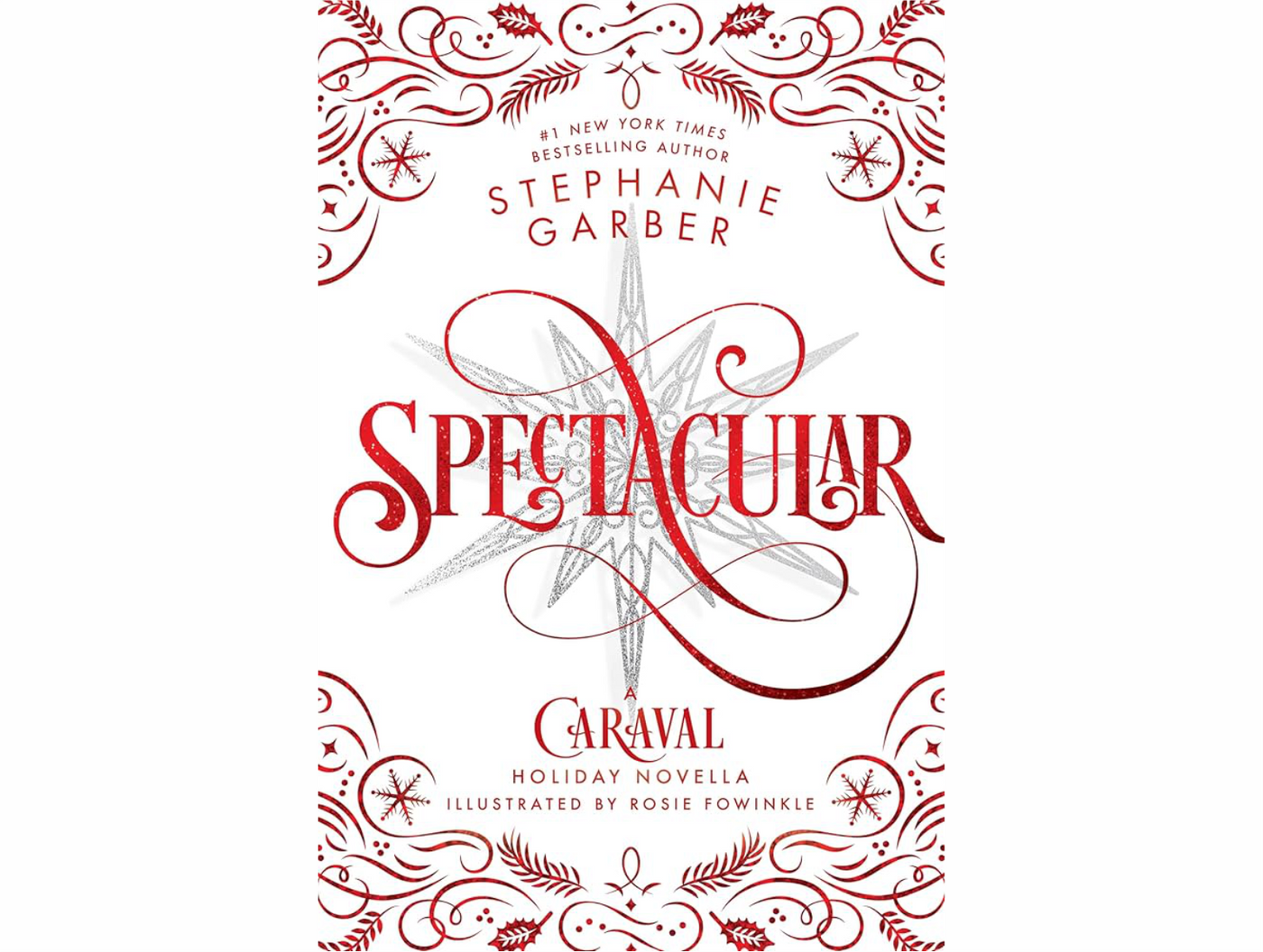 Spectacular by Stephanie Garber